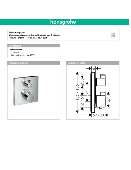 Termostatico doccia incasso 1 via