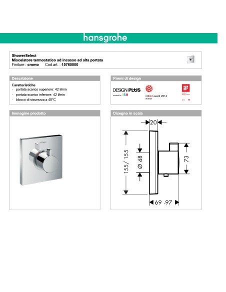 Termostatico doccia incasso 1 via