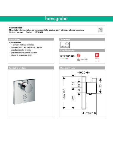 Termostatico doccia incasso 1 via