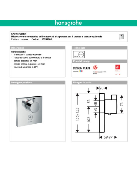 Termostatico doccia incasso 1 via
