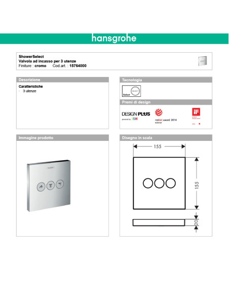 Termostatico doccia incasso 1 via